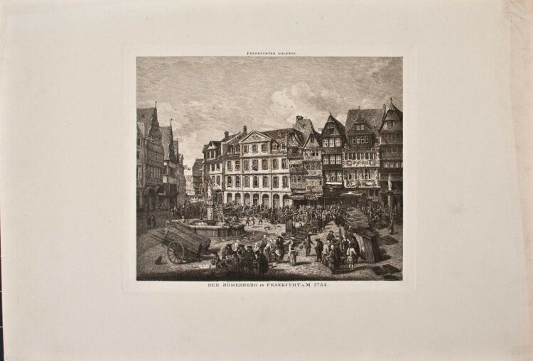 Johannes Kaspar Eissenhardt - Der Römerberg in Frankfurt a. M. 1754 - 1879 - Radierung