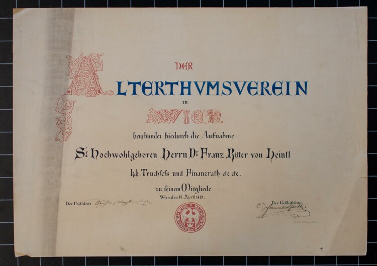 Alterthumsverein zu Wien (Wien) - Urkunde für Franz Xaver Ritter von Heintl jun.  - 18.04.1878