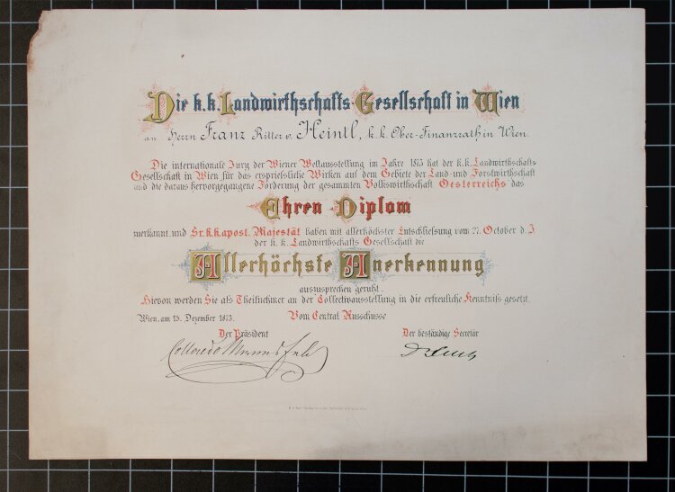 Die k. k. Landwirthschafts-Gesellschaft in Wien (Wien) - Urkunde für Franz Xaver Ritter von Heintl jun.  - 15.12.1873