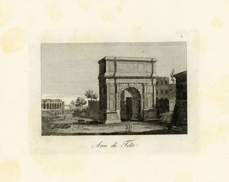 Tommaso Cuccioni - Titusbogen Triumphbogen Denkmal Forum Romanum Rom Italien Stahlstich - um 1830 - Kupferstich