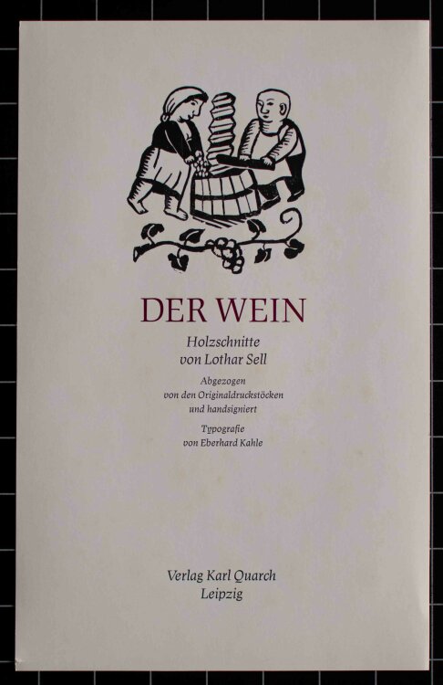 Lothar Sell - Der Wein - 1983 - Holzschnitt