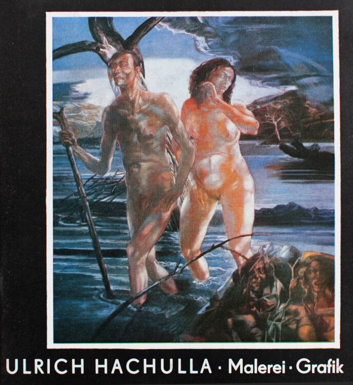 Ulrich Hachulla - Ulrich Hachulla. Ausstellungskatalog Malerei und Grafik - 1983 - Druckgrafik
