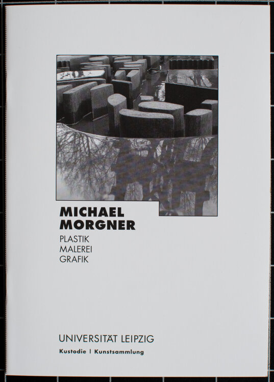 Michael Morgner - Michael Morgner. Ausstellungskatalog...