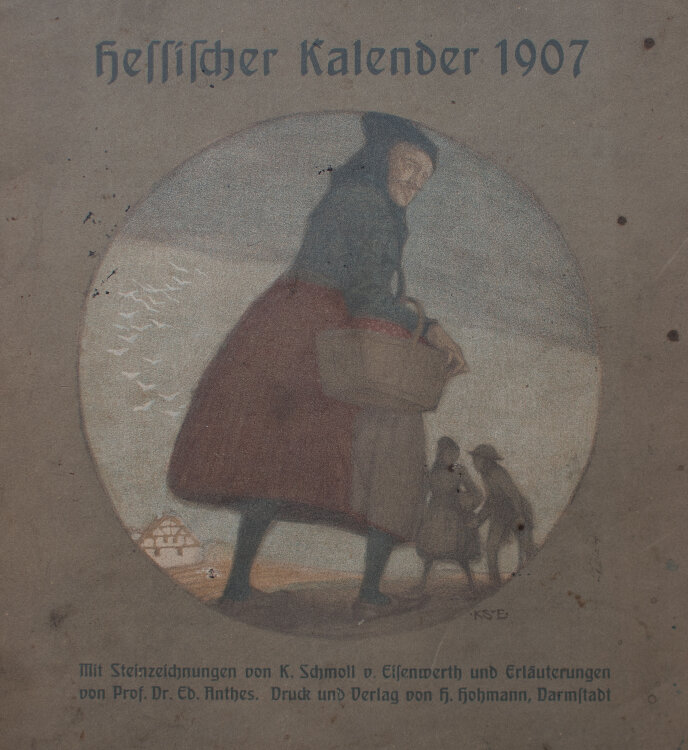 Karl Schmoll von Eisenwerth - Hessischer Kalender 1907 - 1907 - Lithografie