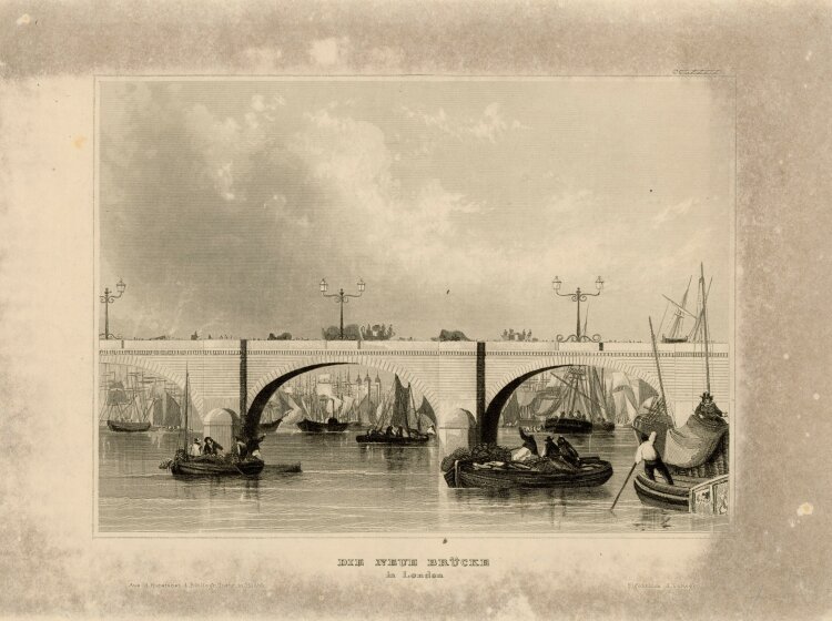 unbekannt - Die Neue Brücke in London - o.J. - Stahlstich