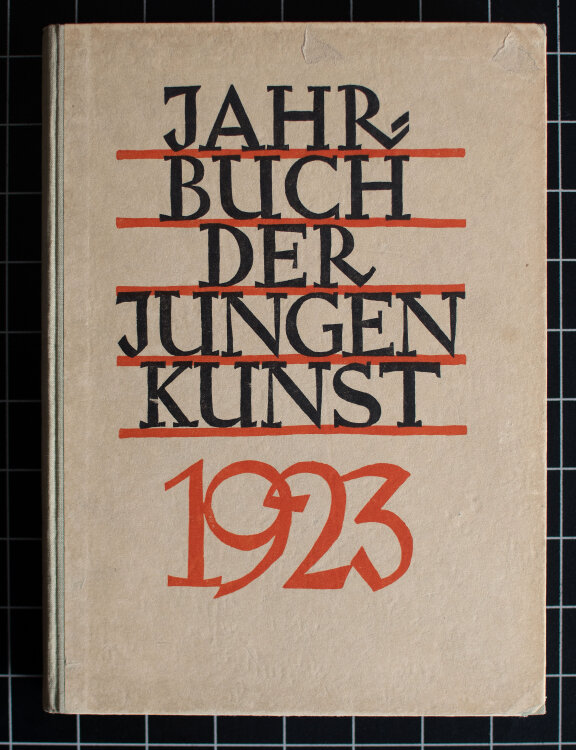 Jahrbuch der Jungen Kunst - Jahrbuch der Jungen Kunst 1923 - 1923 - Druckgrafik