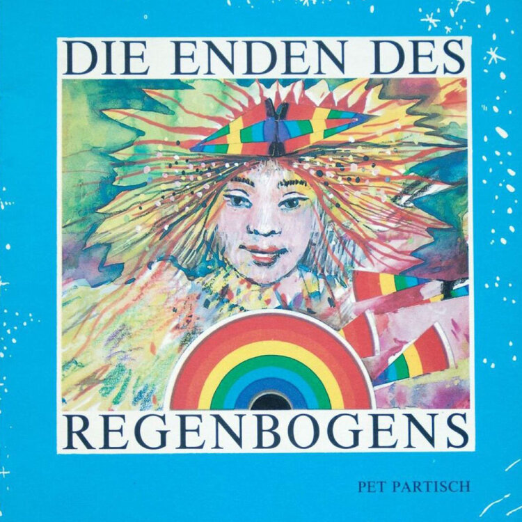 Pet Partisch - Die Enden des Regenbogens - 1993 - Buch