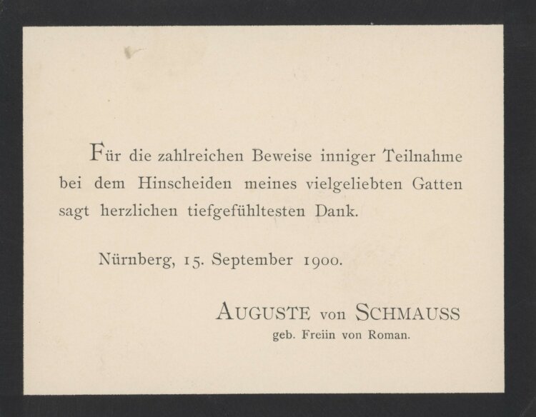 Auguste von Schmauss (geb. Freiin von Roman) - Danksagung - 15.09.1900